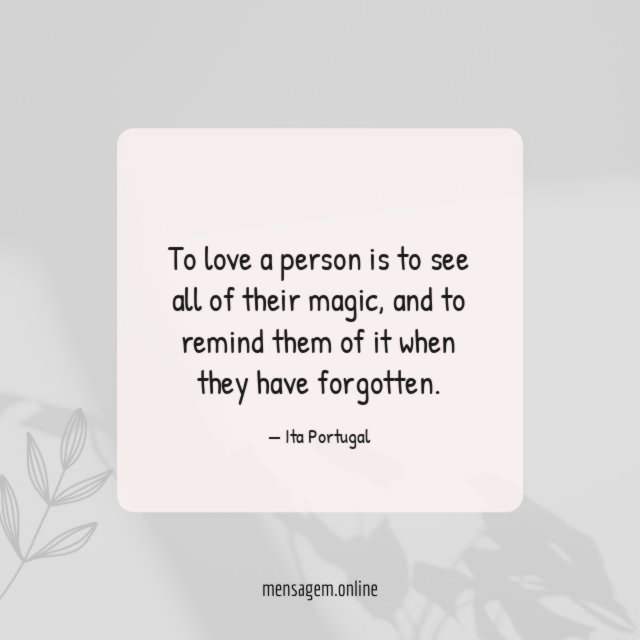 To love a person
