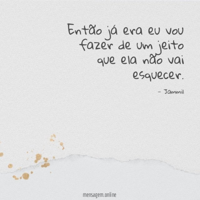 Então já era