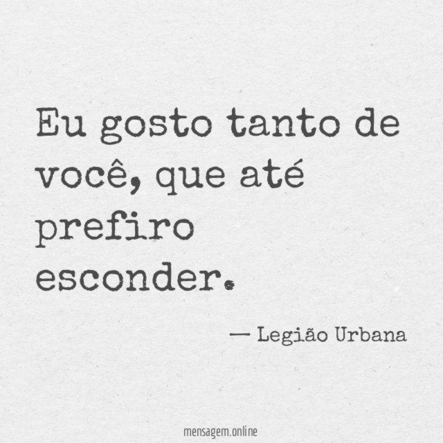 Que até prefiro esconder