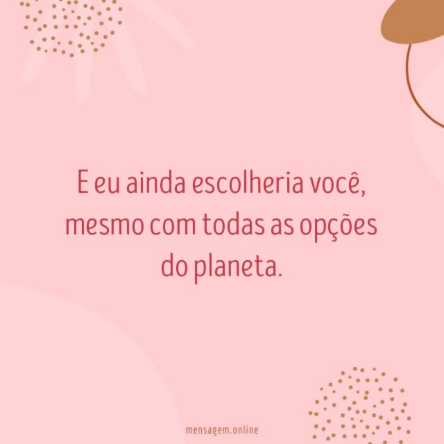 E eu ainda escolheria você