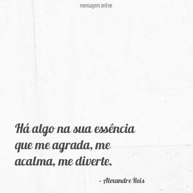 Há algo na sua essência