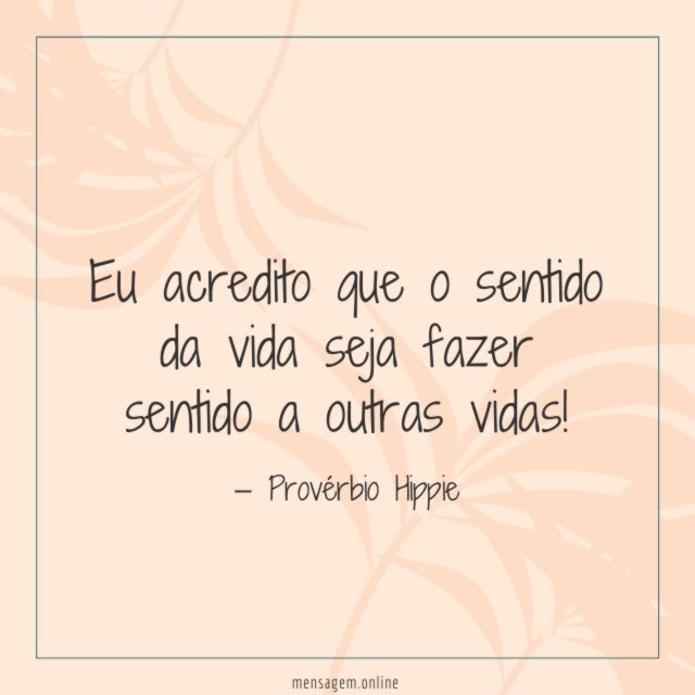 Eu acredito que o sentido