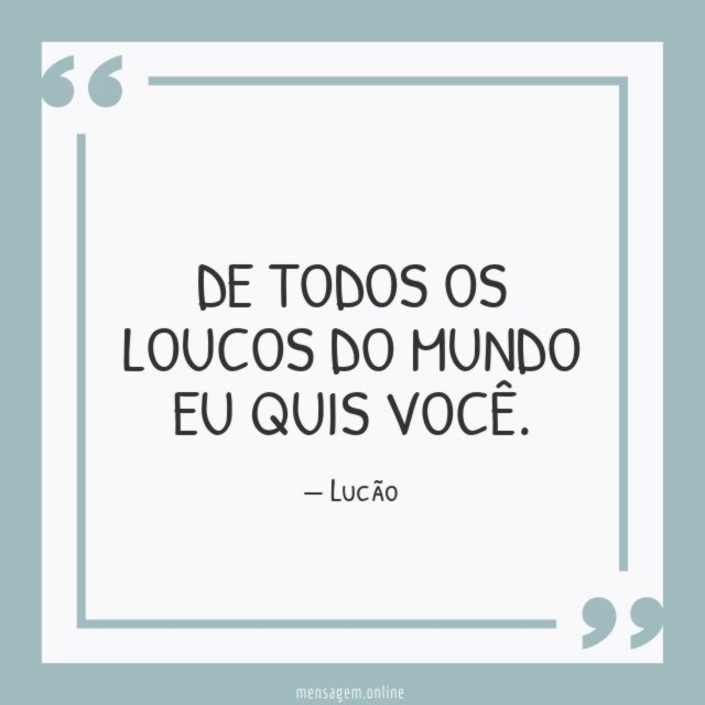 De todos os loucos