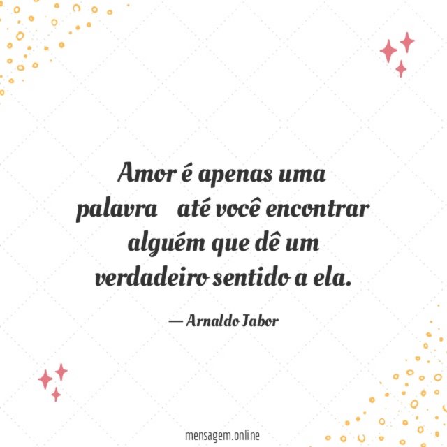 Amor é apenas