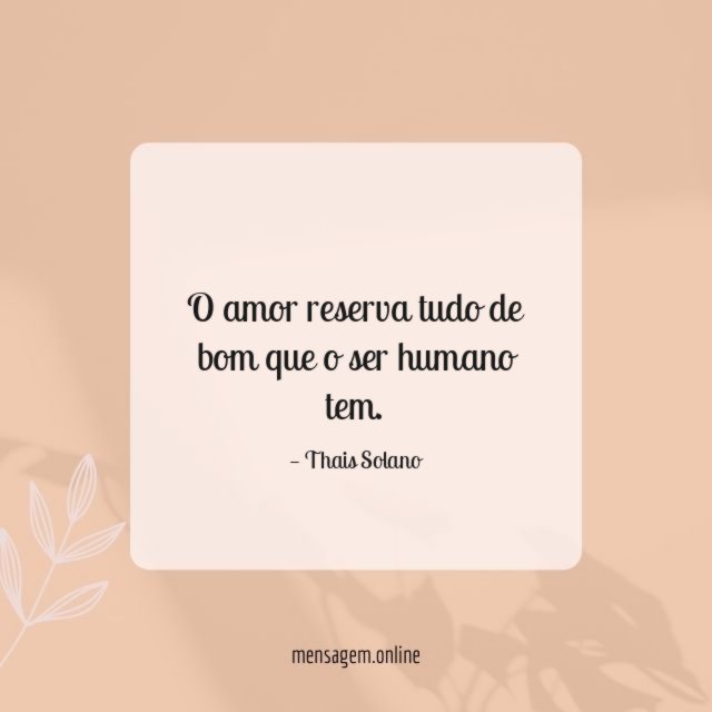 O amor reserva tudo de bom