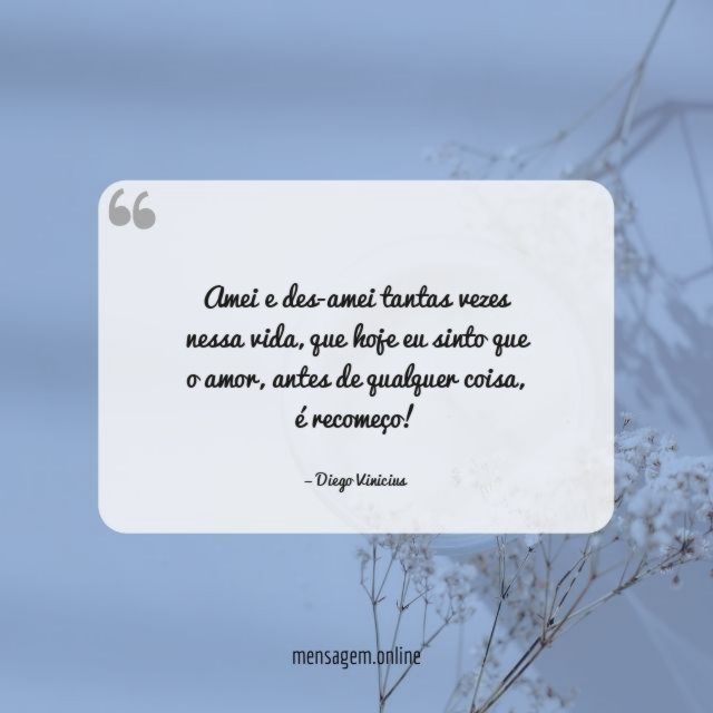 Hoje eu sinto que o amor