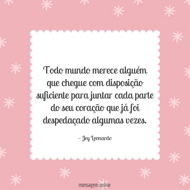 Cada parte do seu coração