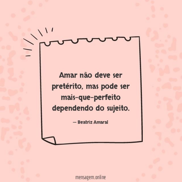 Amar não deve ser pretérito