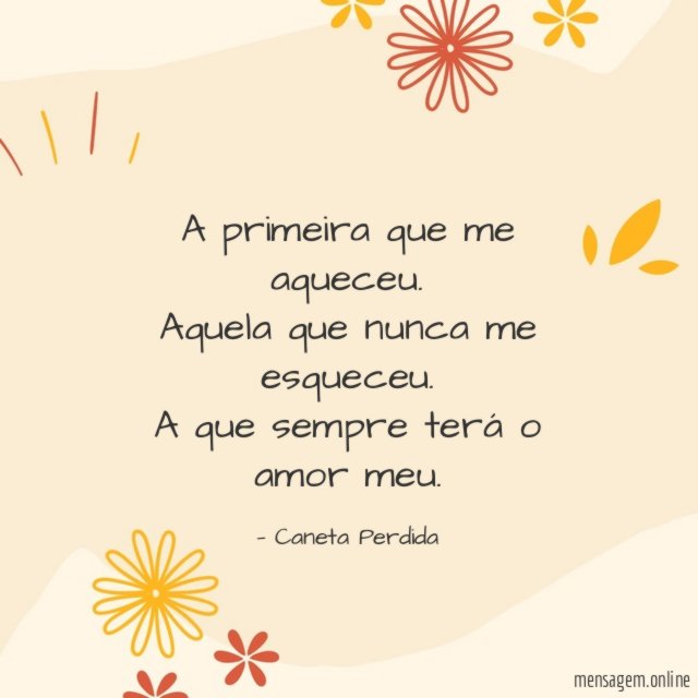A primeira que me aqueceu