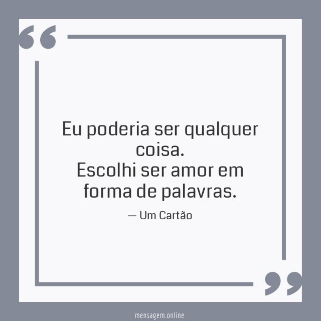 Eu poderia ser qualquer coisa