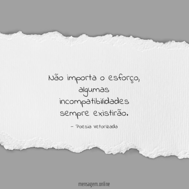 Não importa o esforço