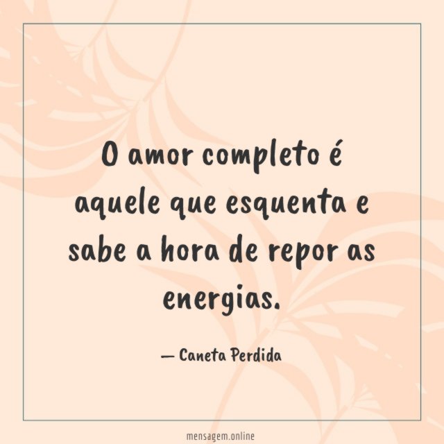 O amor completo é aquele que
