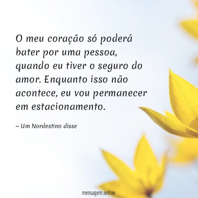 O meu coração só poderá bater