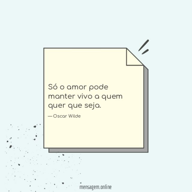 Só o amor pode manter vivo