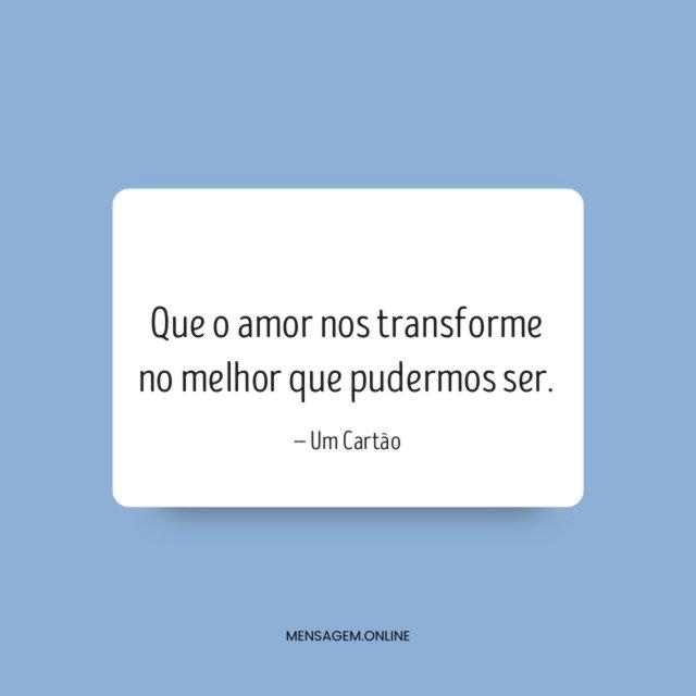 Que o amor nos transforme