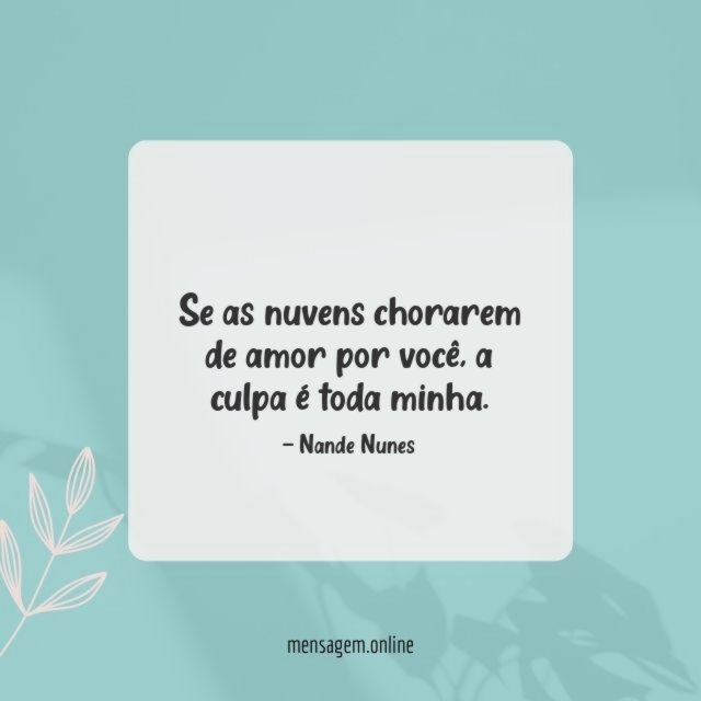 Se as nuvens chorarem