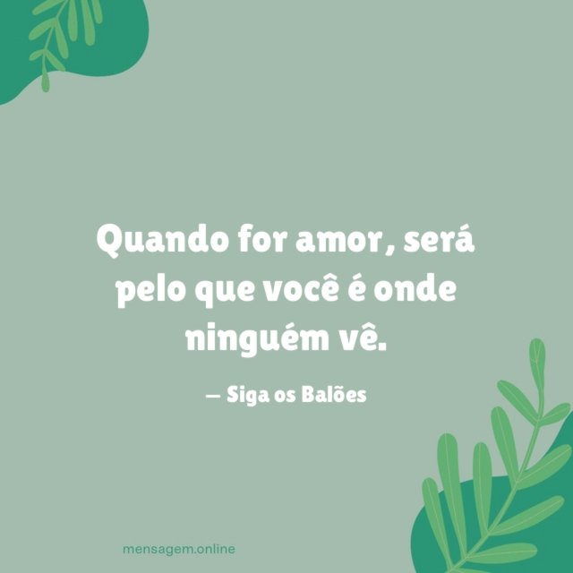 Será pelo que você é