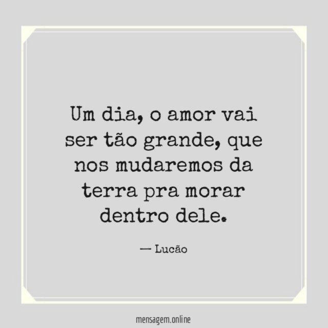 O amor vai ser tão grande