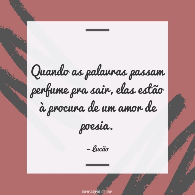 Quando as palavras passam perfume