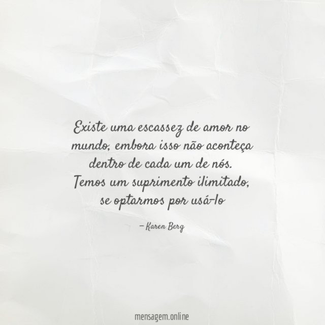 Existe uma escassez de amor no mundo