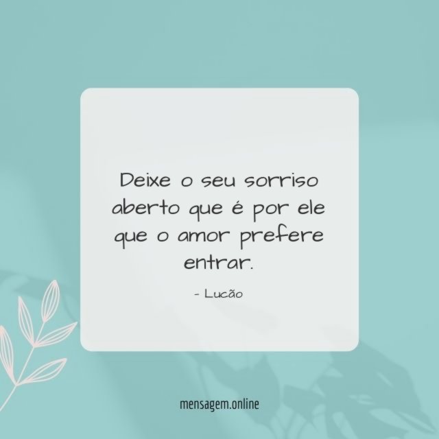 Deixe o seu sorriso aberto