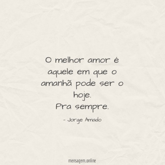 O melhor amor é aquele