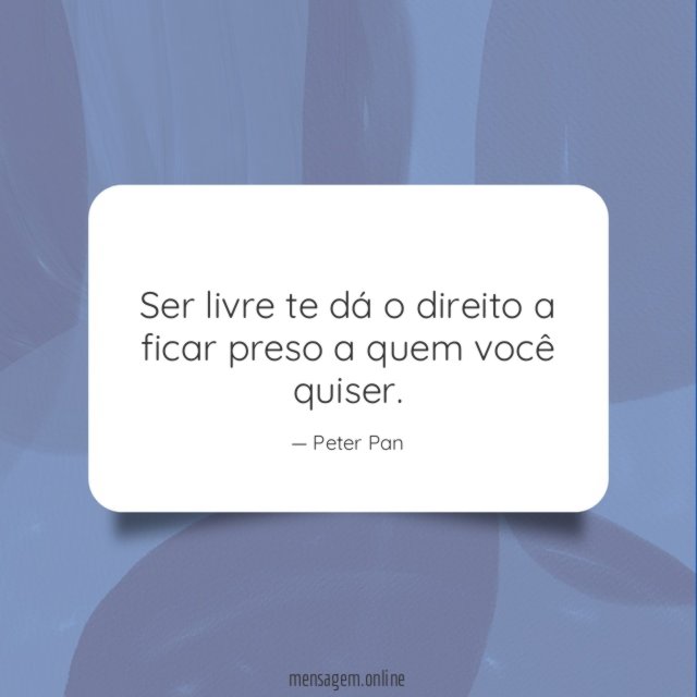 Ser livre te dá o direito