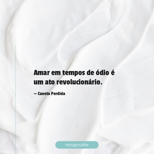 Amar em tempos de ódio