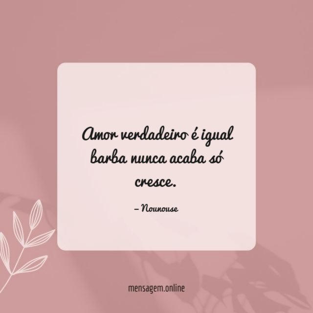 Amor verdadeiro é igual