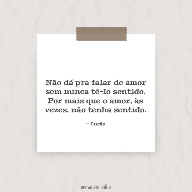 Não dá pra falar de amor