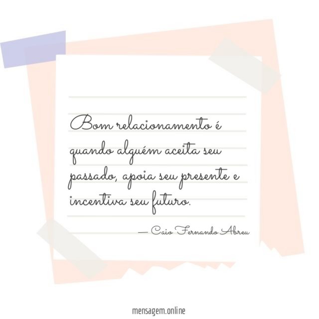 Bom relacionamento é