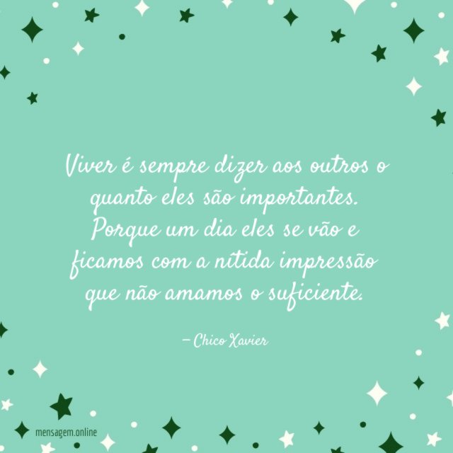 Viver é sempre dizer aos