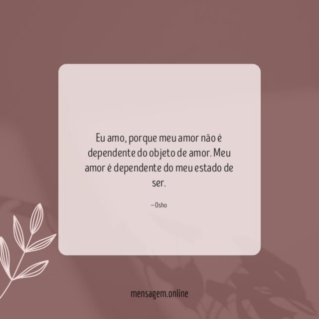 Porque meu amor não é