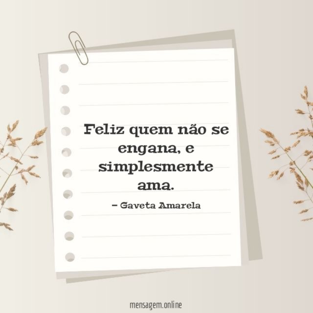 Feliz quem não se engana