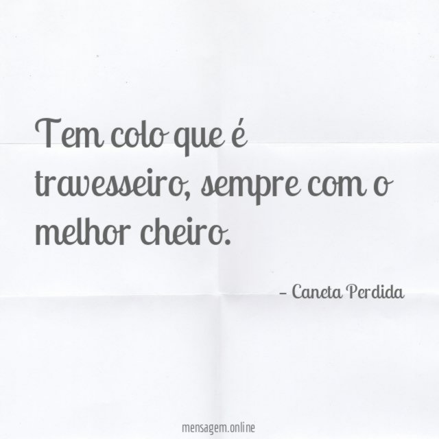 Tem colo que é travesseiro