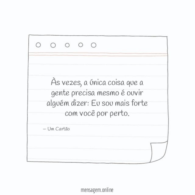 Eu sou mais forte com você por perto