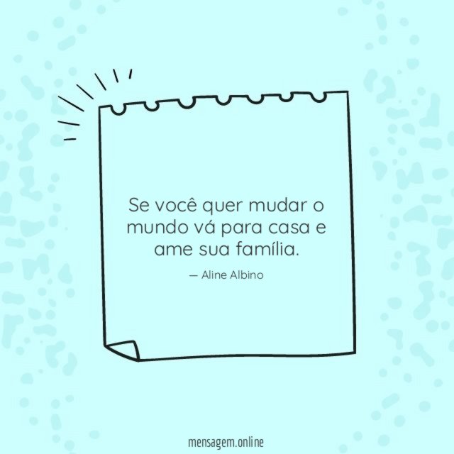 Se você quer mudar o mundo