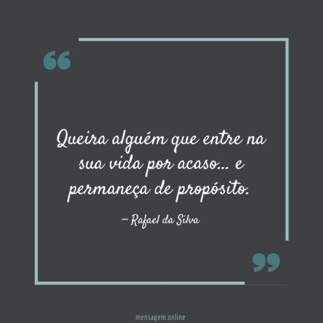 Queira alguém que entre na sua vida