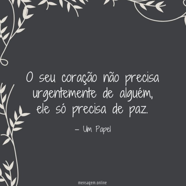 Ele só precisa de paz