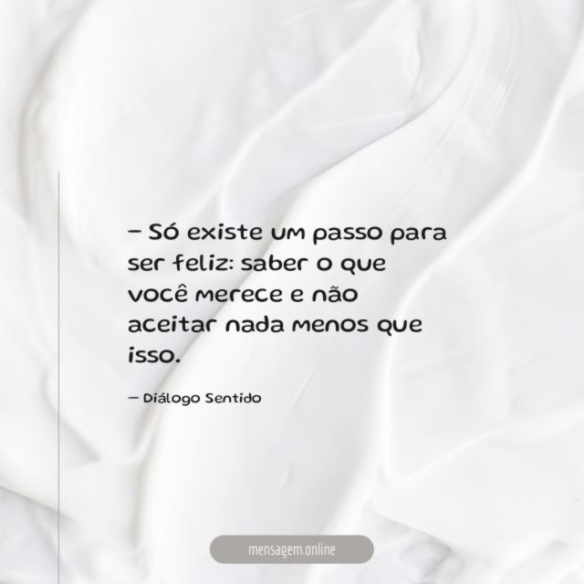 Só existe um passo para ser feliz