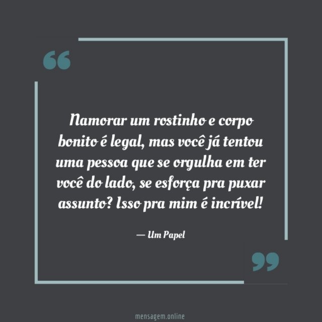 Namorar um rostinho e corpo bonito