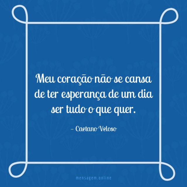 Meu coração não se cansa