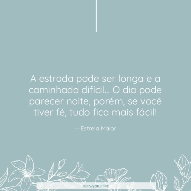 A estrada pode ser longa