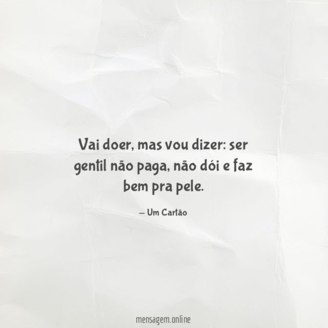 Ser gentil não paga