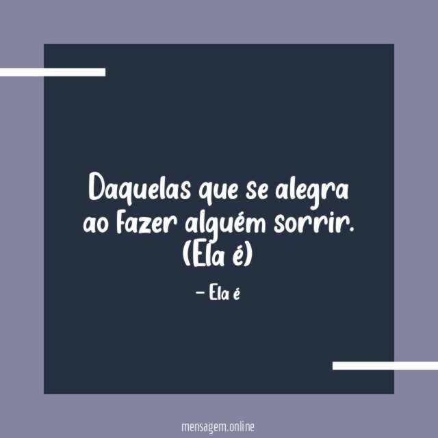 Ela é daquelas que se alegra