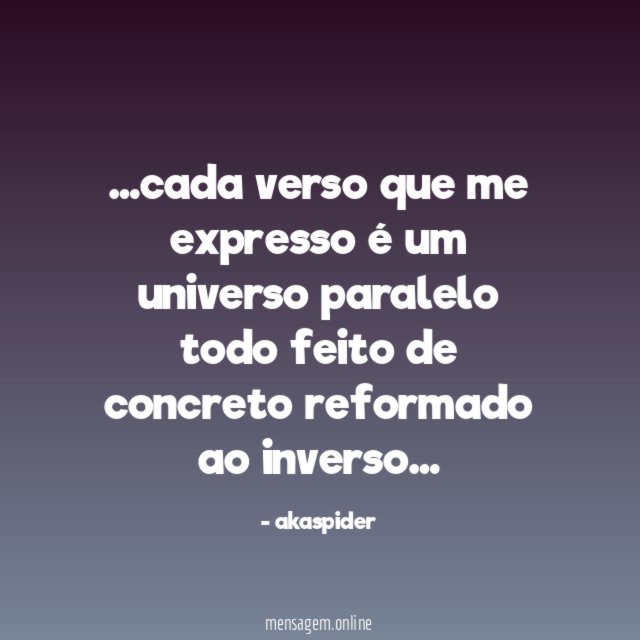 cada verso que me expresso é um universo
