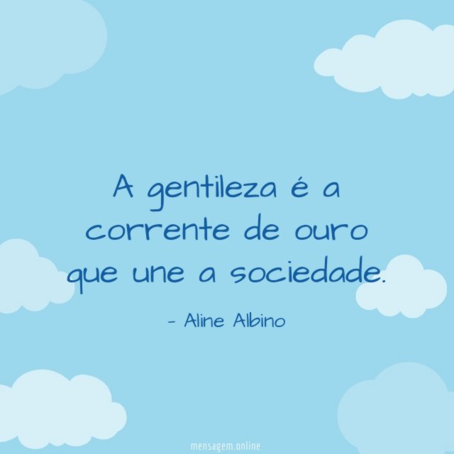 A gentileza é a corrente de ouro