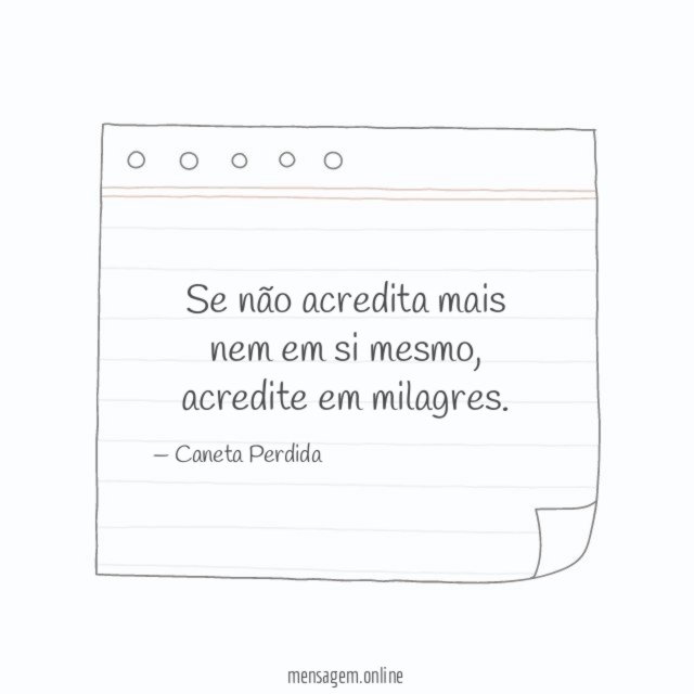 Acredite em milagres