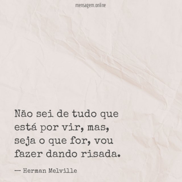 Não sei de tudo que está por vir