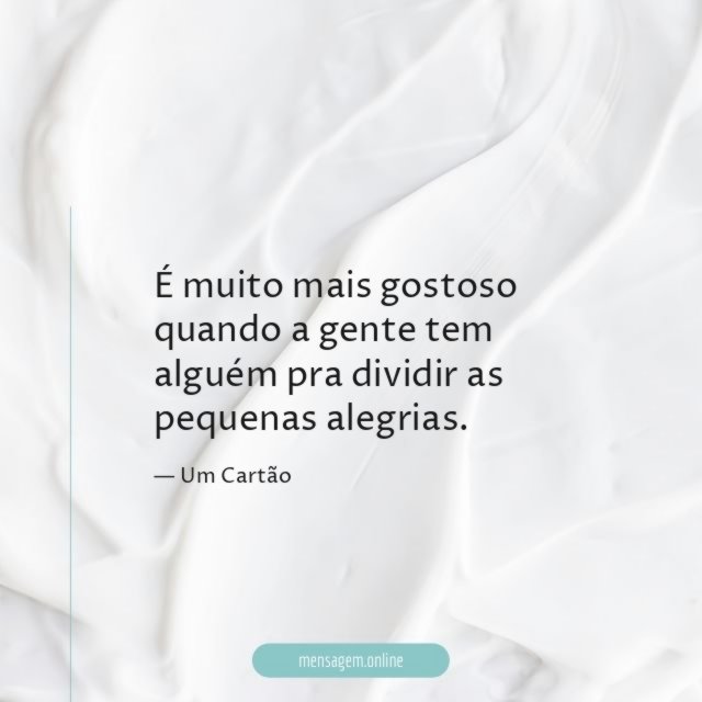 É muito mais gostoso
